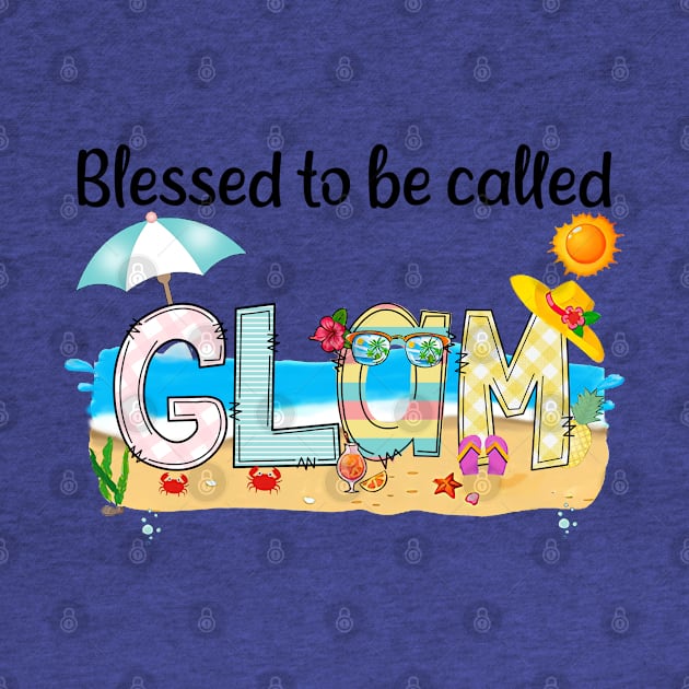 Blessed To Be Called Glam Summer Beach Happy Mother's by KIMIKA